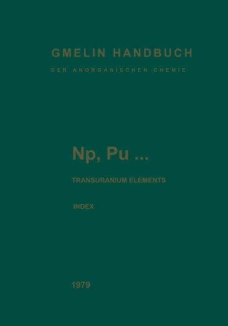 Book cover of: Np, Pu… Transuranium Elements. By: Günter Koch