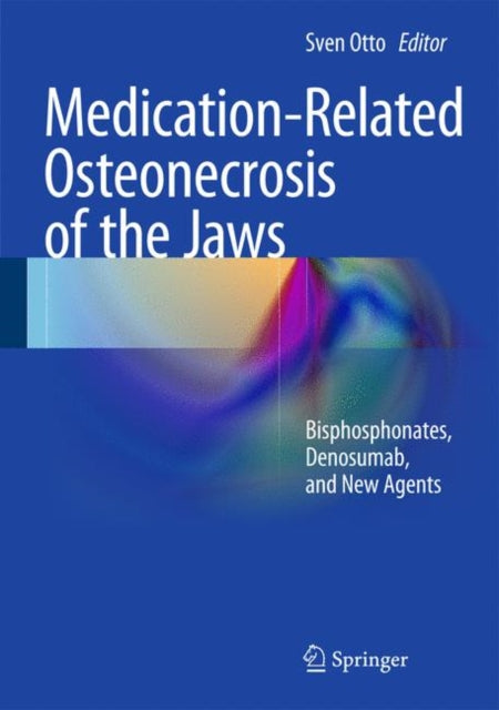 Book cover of: Medication-Related Osteonecrosis of the Jaws. By: Sven Otto