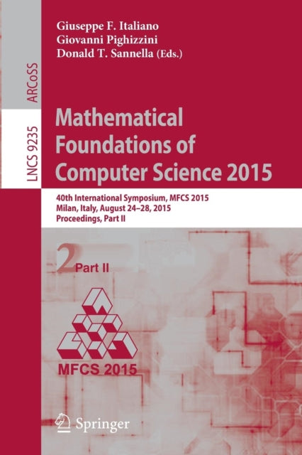 Book cover of: Mathematical Foundations of Computer Science 2015. By: Giuseppe F. Italiano