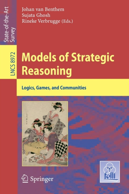 Book cover of: Models of Strategic Reasoning. By: Johan van Benthem