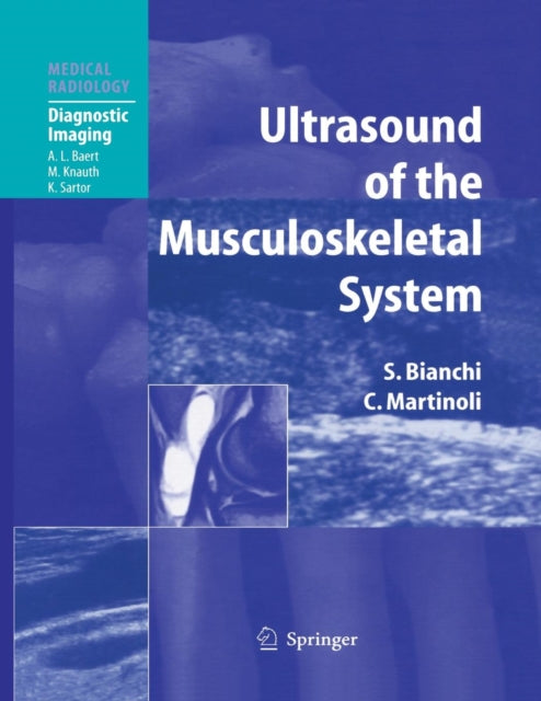 Book cover of: Ultrasound of the Musculoskeletal System. By: Stefano Bianchi