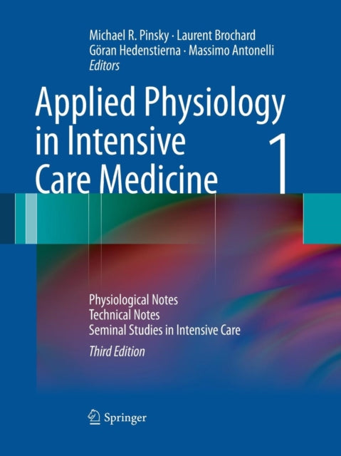 Book cover of: Applied Physiology in Intensive Care Medicine 1. By: Michael R. Pinsky
