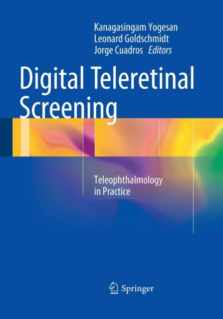 Book cover of: Digital Teleretinal Screening. By: Kanagasingam Yogesan