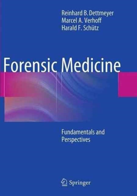 Book cover of: Forensic Medicine. By: Reinhard B. Dettmeyer