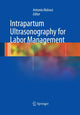 Book cover of: Intrapartum Ultrasonography for Labor Management. By: Antonio Malvasi
