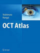 Book cover of: OCT Atlas. By: Nagahisa Yoshimura