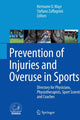 Book cover of: Prevention of Injuries and Overuse in Sports. By: Hermann O. Mayr