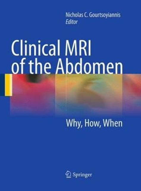 Book cover of: Clinical MRI of the Abdomen. By: Nicholas C. Gourtsoyiannis