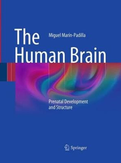Book cover of: Human Brain. By: Miguel Marín-Padilla