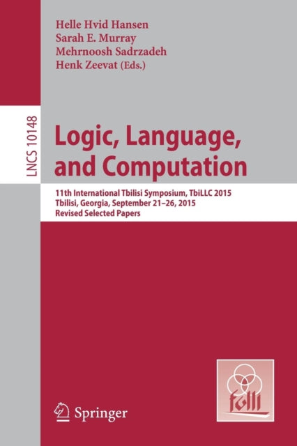 Book cover of: Logic, Language, and Computation. By: Helle Hvid Hansen