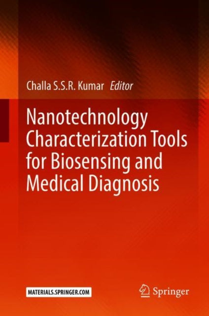 Book cover of: Nanotechnology Characterization Tools for Biosensing and Medical Diagnosis. By: Challa S.S.R. Kumar
