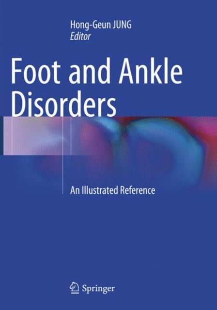 Book cover of: Foot and Ankle Disorders. By: Hong-Geun JUNG
