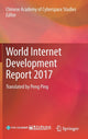 Book cover of: World Internet Development Report 2017. By: Chinese Academy of Cyberspace Studies