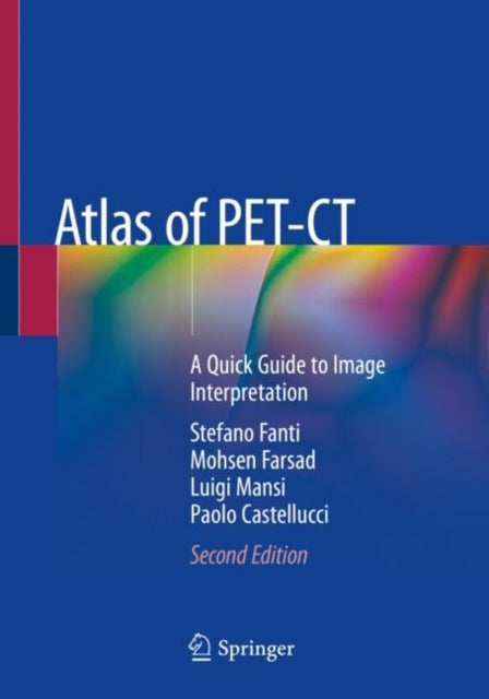 Book cover of: Atlas of PET-CT. By: Stefano Fanti