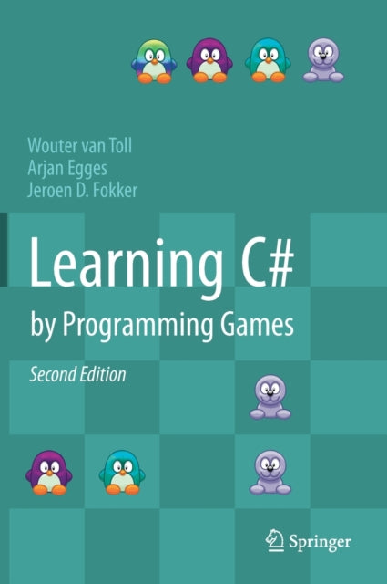 Book cover of: Learning C# by Programming Games. By: Wouter van Toll