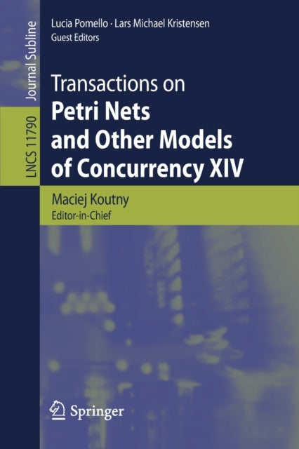 Book cover of: Transactions on Petri Nets and Other Models of Concurrency XIV. By: Maciej Koutny