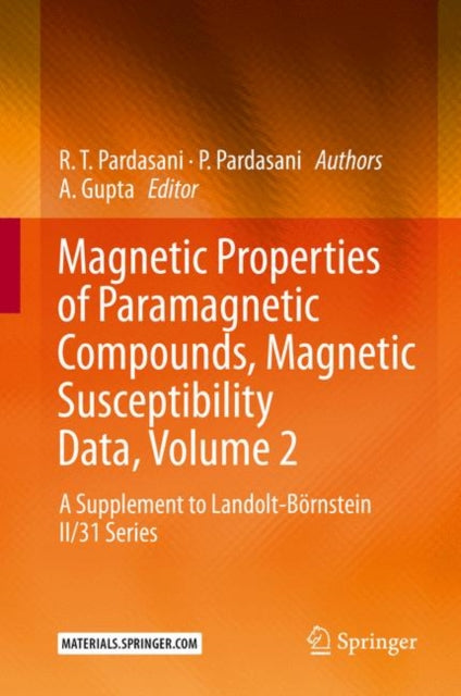 Book cover of: Magnetic Properties of Paramagnetic Compounds, Magnetic Susceptibility Data, Volume 2. By: A. Gupta