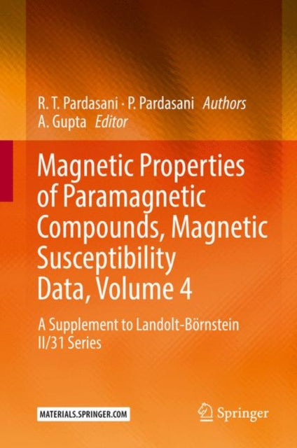 Book cover of: Magnetic Properties of Paramagnetic Compounds, Magnetic Susceptibility Data, Volume 4. By: A. Gupta
