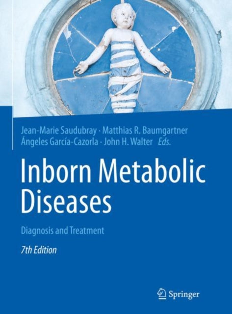 Book cover of: Inborn Metabolic Diseases. By: Jean-Marie Saudubray