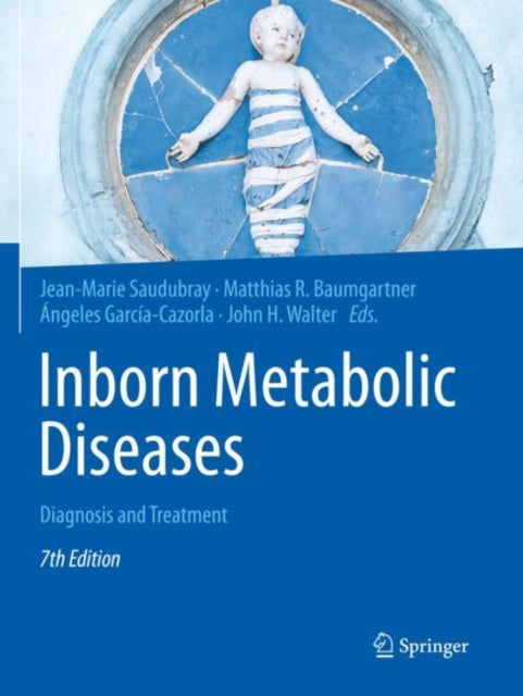 Book cover of: Inborn Metabolic Diseases. By: Jean-Marie Saudubray