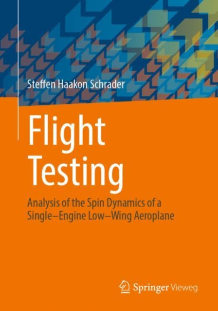 Book cover of: Flight Testing. By: Steffen Haakon Schrader