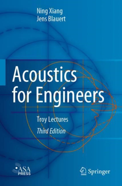 Book cover of: Acoustics for Engineers. By: Ning Xiang