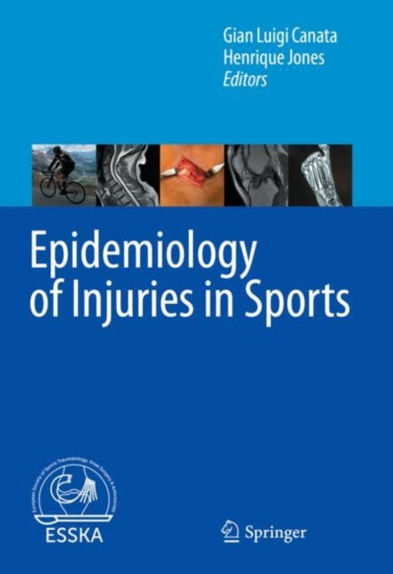 Book cover of: Epidemiology of Injuries in Sports. By: Gian Luigi Canata