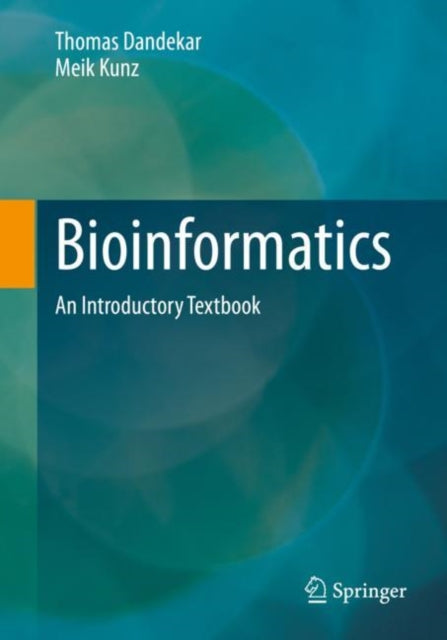 Book cover of: Bioinformatics. By: Thomas Dandekar