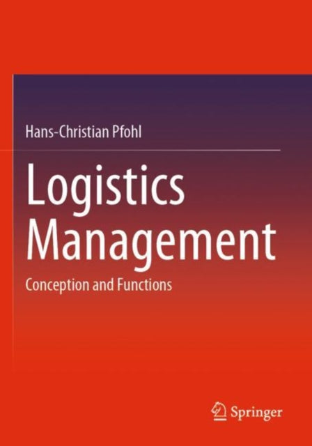 Book cover of: Logistics Management. By: Hans-Christian Pfohl