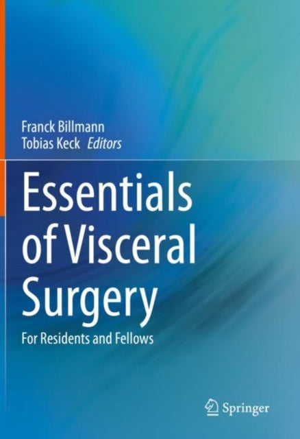 Book cover of: Essentials of Visceral Surgery. By: Franck Billmann