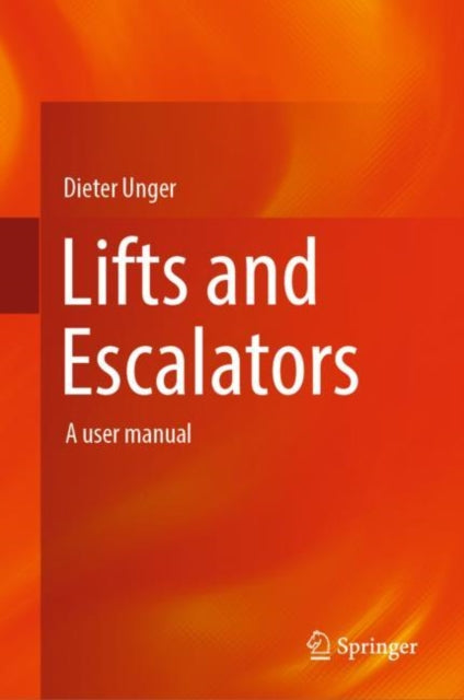 Book cover of: Lifts and Escalators. By: Dieter Unger