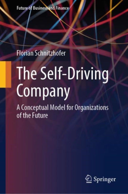 Book cover of: Self-Driving Company. By: Florian Schnitzhofer