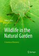 Book cover of: Wildlife in the Natural Garden. By: Heiko K. Voss