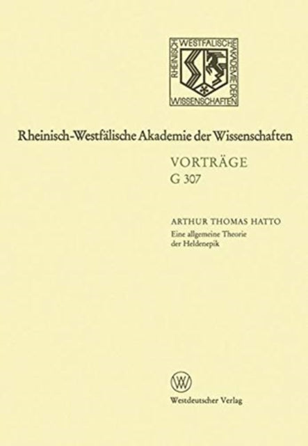Book cover of: Eine allgemeine Theorie der Heldenepik. By: Arthur Thomas Hatto