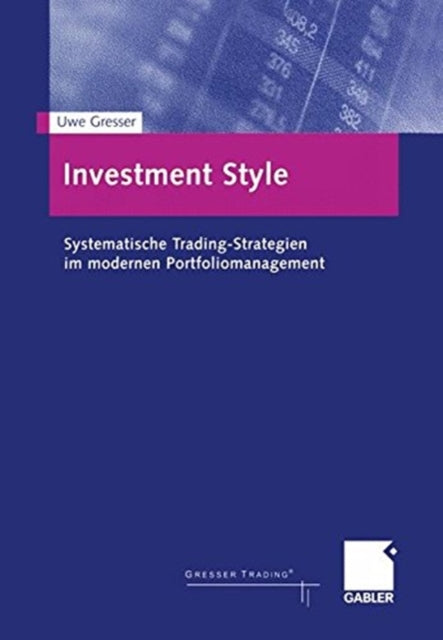 Book cover of: Investment Style. By: Uwe Gresser