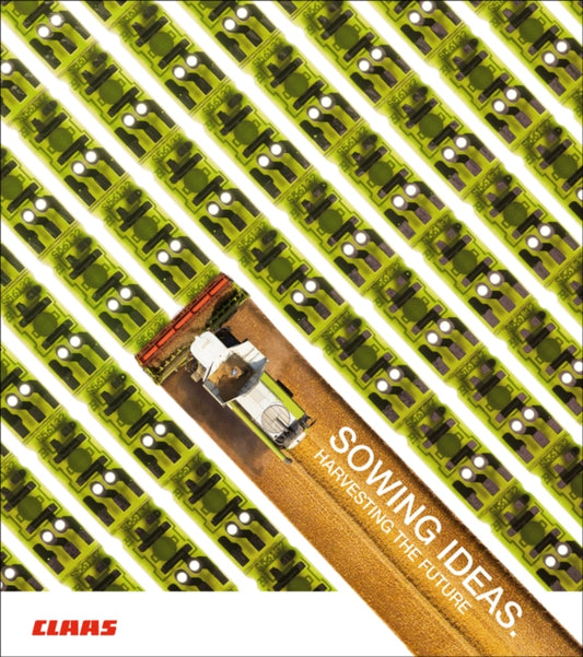 Book cover of: Sowing ideas. Harvesting the future.. By: Delius Klasing