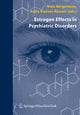 Book cover of: Estrogen Effects in Psychiatric Disorders. By: Niels Bergemann