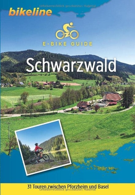 Book cover of: Schwarzwald E-Bike 31 touren zwischen Pforzheim und Base
