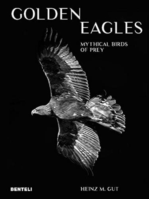 Book cover of: Golden Eagles. By: Heinz M. Gut Gut