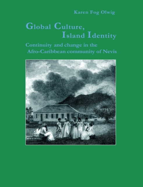 Book cover of: Global Culture, Island Identity. By: OLWIG