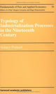 Book cover of: Typology of Industrialization Processes in the Nineteenth Century. By: A. Joseph Pollard