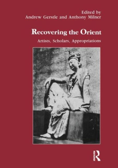 Book cover of: Recovering the Orient. By: Gerstle