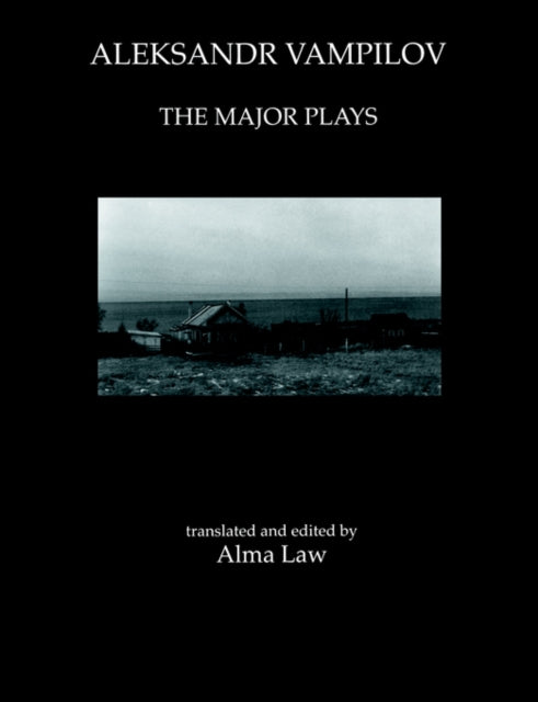 Book cover of: Aleksandr Vampilov: The Major Plays. By: Alma Law