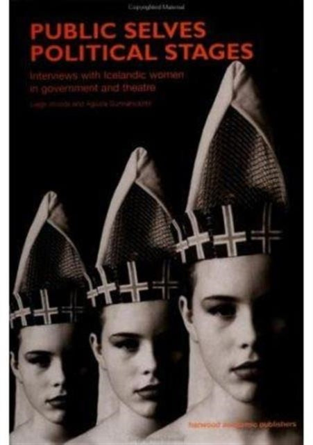 Book cover of: Public Selves, Political Stages. By: Leigh Woods