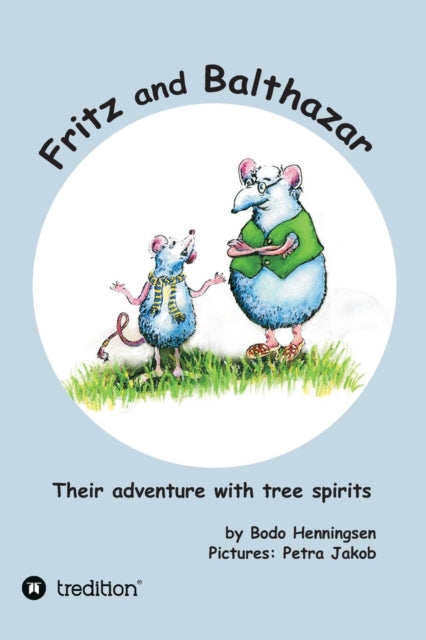 Book cover of: Fritz and Balthazar. By: Bodo Henningsen