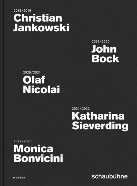 Book cover of: Schaubuhne Poster Campaigns 2018 to 2022. By: Antonia Ruder