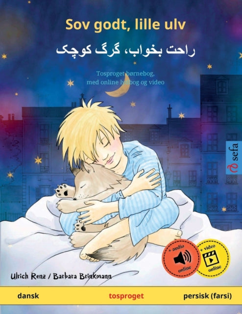Book cover of: Sov godt, lille ulv - راحت بخواب، گرگ کوچک (dansk - persisk (farsi))