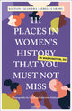 Book cover of: 111 Places in Women's History in Washington DC That You Must Not Miss. By: Grawl CALOGERA