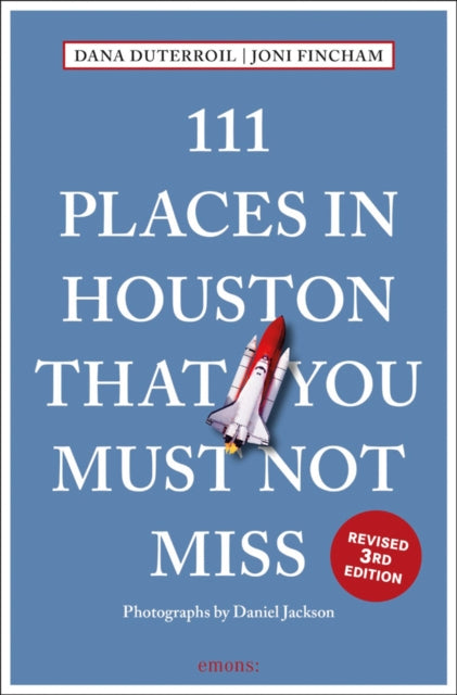 Book cover of: 111 Places in Houston That You Must Not Miss. By: Fincham DUTERROIL