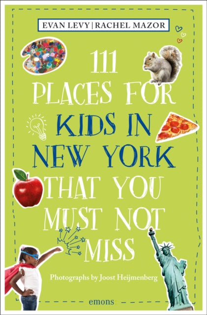 Book cover of: 111 Places for Kids in New York That You Must Not Miss. By: Harriet Baskas